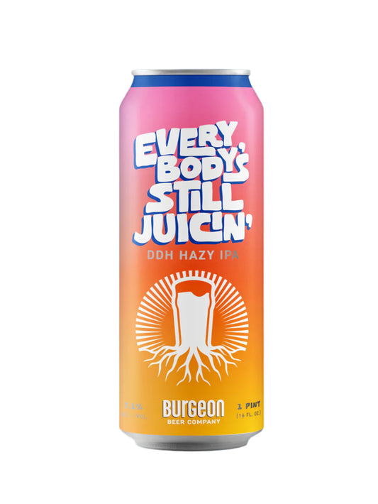 Burgeon Beer Co. – Everybody's Still Juicin' DDH Hazy IPA