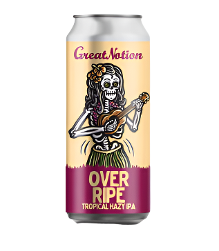 Great Notion Brewing - Overripe Tropical Hazy IPA